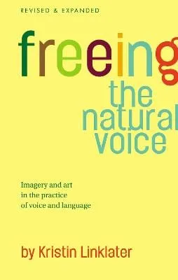 Kristin Linklater: Freeing the Natural Voice [2007] paperback